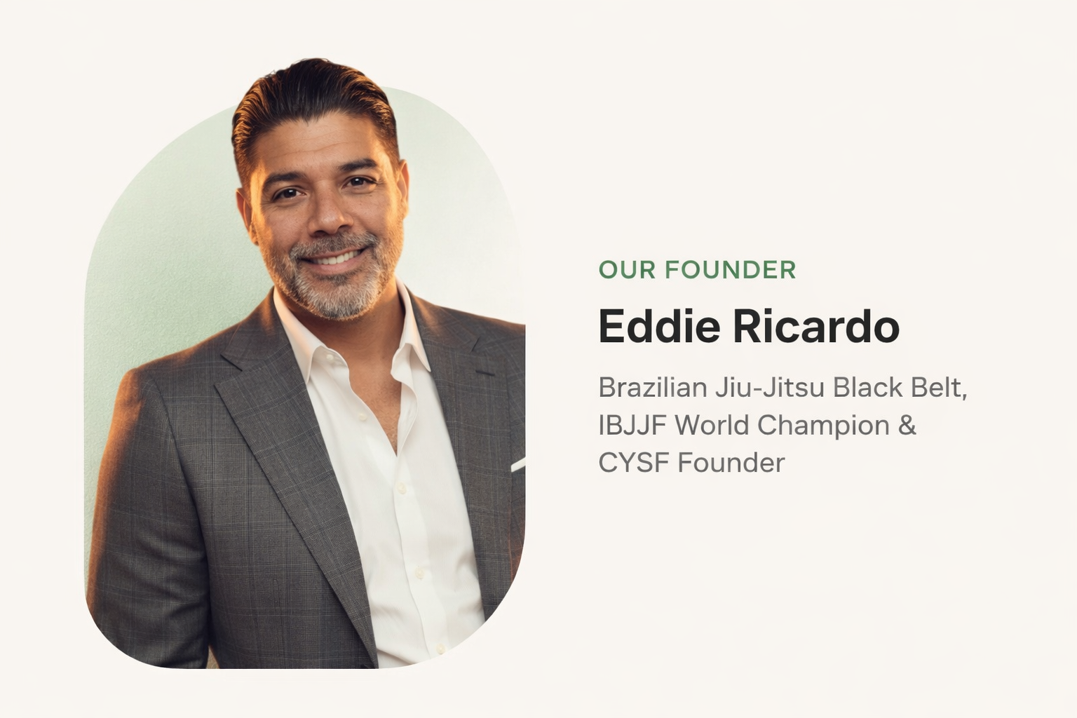 CYSF Founder &mdash; IBJJF World Champion, BJJ black belt, and founder of the Cobra Youth Scholarship Foundation